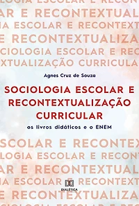 Sociologia escolar e recontextualização curricular: os livros didáticos e o ENEM