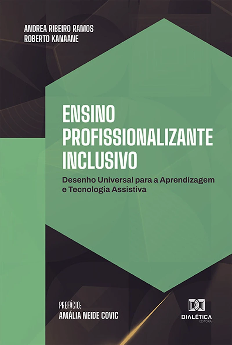 Ensino Profissionalizante Inclusivo: Desenho Universal para a Aprendizagem e Tecnologia Assistiva