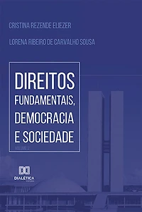 Direitos Fundamentais, Democracia e Sociedade: Volume 2