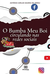 O Bumba Meu Boi circulando nas redes sociais