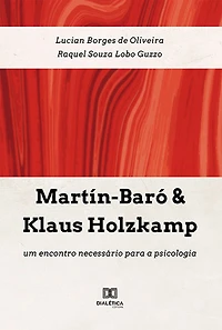 Martín-Baró & Klaus Holzkamp: um encontro necessário para a psicologia