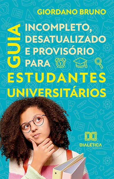 Guia Incompleto, Desatualizado e Provisório para Estudantes Universitários