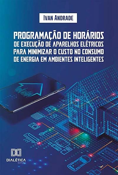 Programação de horários de execução de aparelhos elétricos para minimizar o custo no consumo de energia em ambientes inteligentes