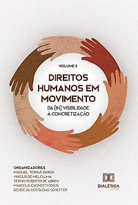 Direitos Humanos em Movimento: da (in) visibilidade à concretização - Volume 2
