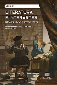 Literatura e interartes: rearranjos possíveis: Volume 1