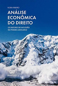 Análise econômica do Direito: os fatores de inflexão do Poder Judiciário
