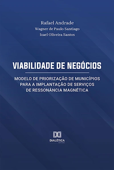 Viabilidade de Negócios: Modelo de Priorização de Municípios para a Implantação de Serviços de Ressonância Magnética