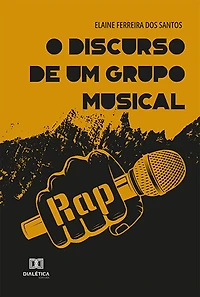 O discurso de um grupo musical: rap