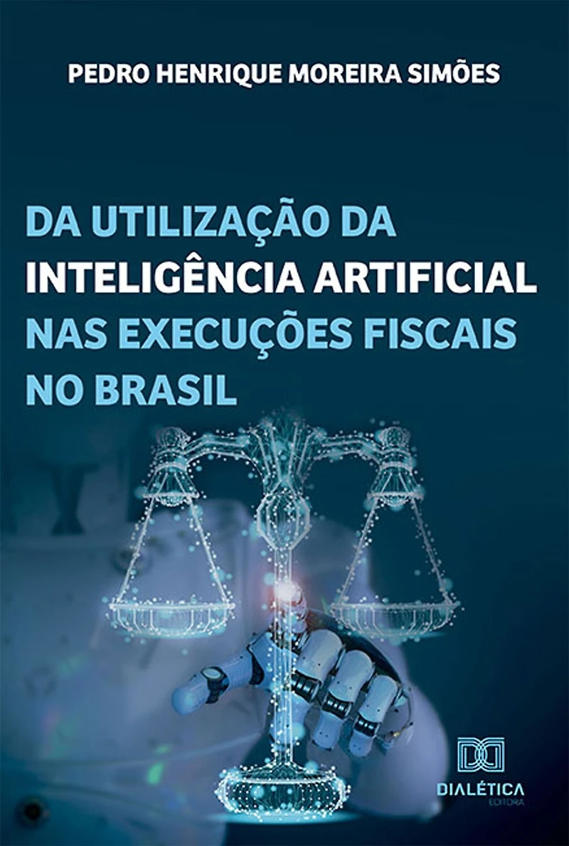 da utilização inteligência artificial nas execuções fiscais no Brasil (Abridged)