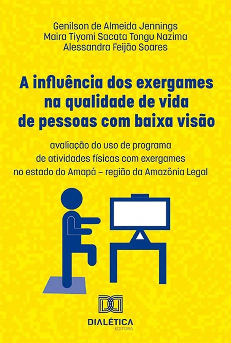 A influência dos exergames na qualidade de vida pessoas com baixa visão: avaliação do uso programa atividades físicas no estado Amapá - região da Amazônia Legal (Abridged)