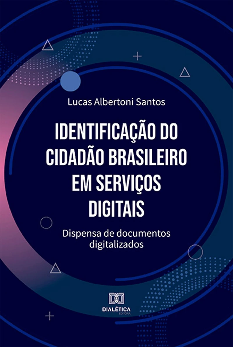 Identificação do cidadão brasileiro em serviços digitais: dispensa de documentos digitalizados (Abridged)