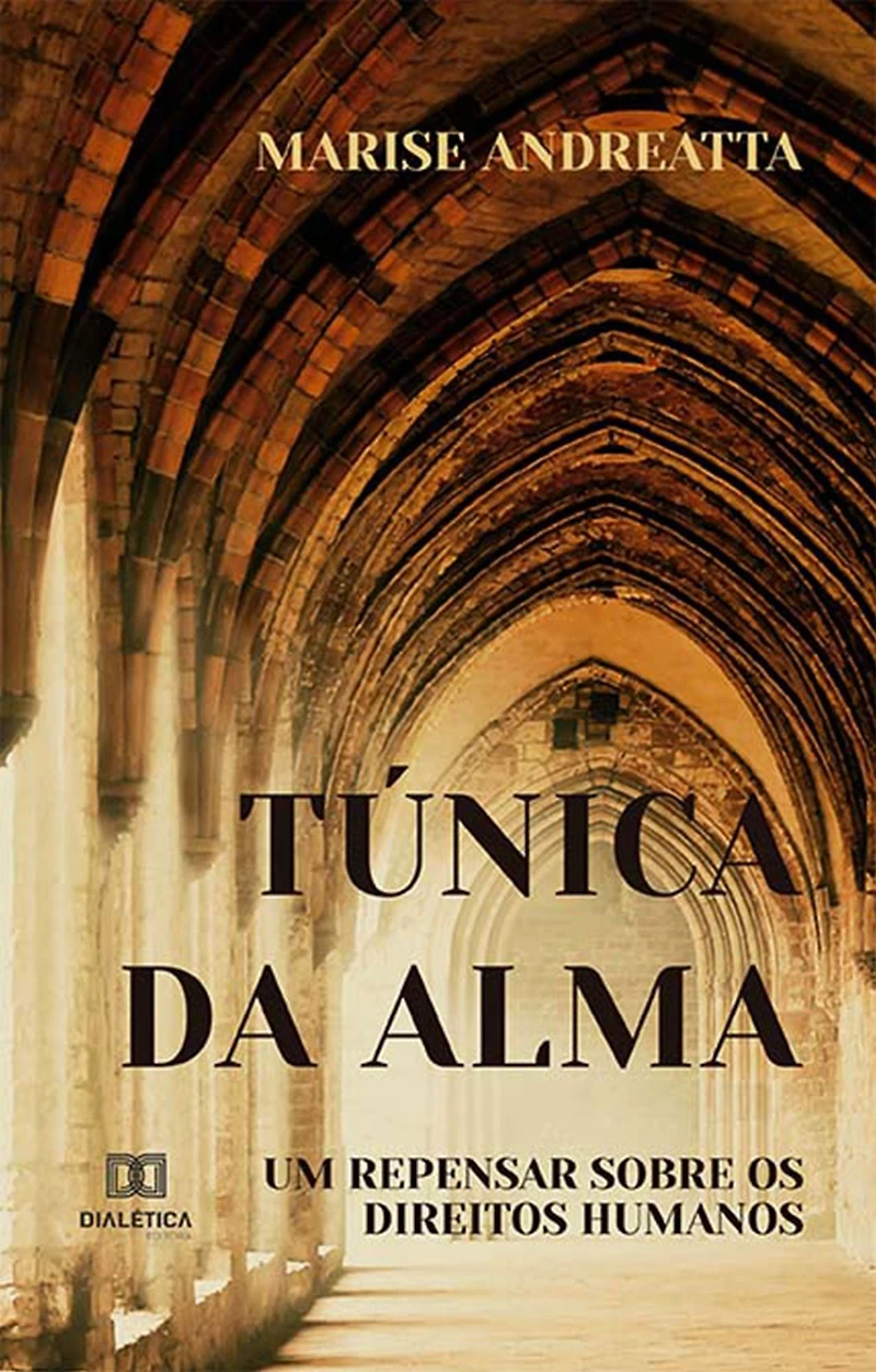 Túnica da alma: um repensar sobre os Direitos Humanos (Abridged)