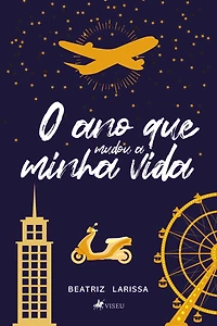 O ano que mudou a minha vida