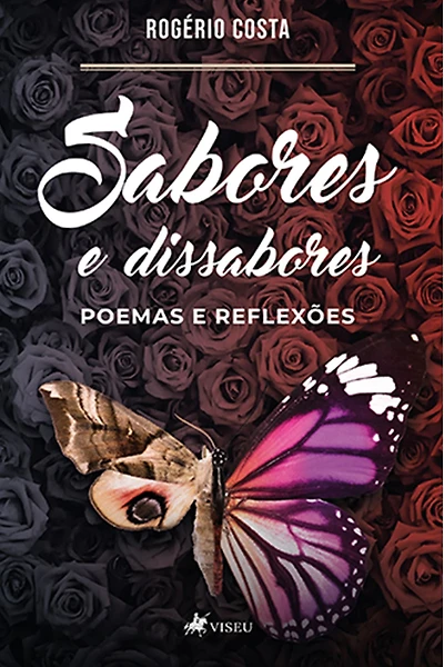 Sabores e Dissabores: poemas e reflexões