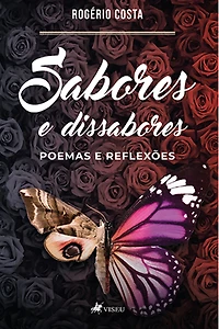 Sabores e Dissabores: poemas e reflexões
