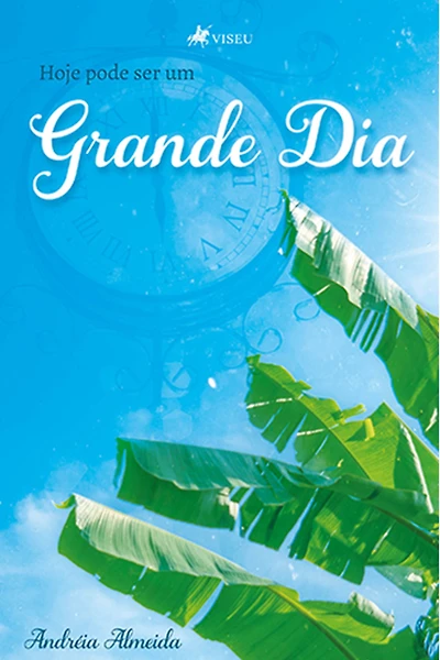 Hoje pode ser um grande dia