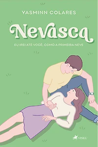 Nevasca: Eu irei até você, como a primeira neve