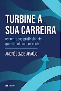 Turbine a sua carreira: Os segredos profissionais que vão alavancar você