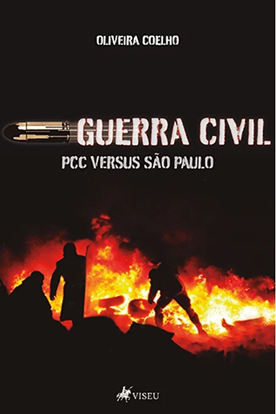Guerra civil: PCC versus São Paulo