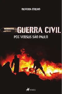 Guerra civil: PCC versus São Paulo