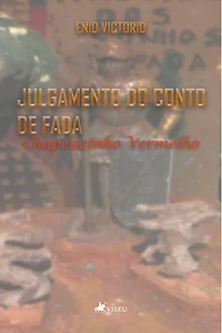 Julgamento do conto de fada Chapeuzinho Vermelho