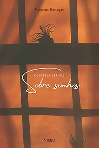 Conversa franca sobre sonhos