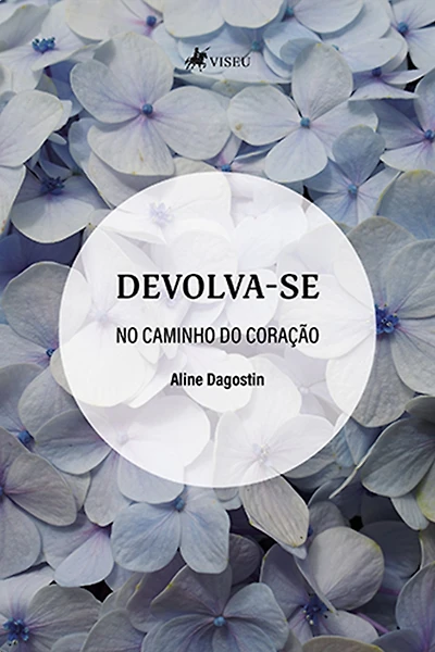 Devolva-se: No caminho do coração