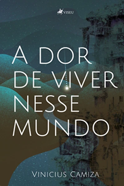 A dor de viver nesse mundo