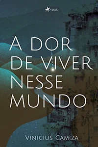 A dor de viver nesse mundo