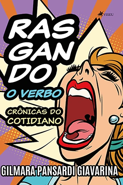 Rasgando o Verbo: Crônicas do Cotidiano