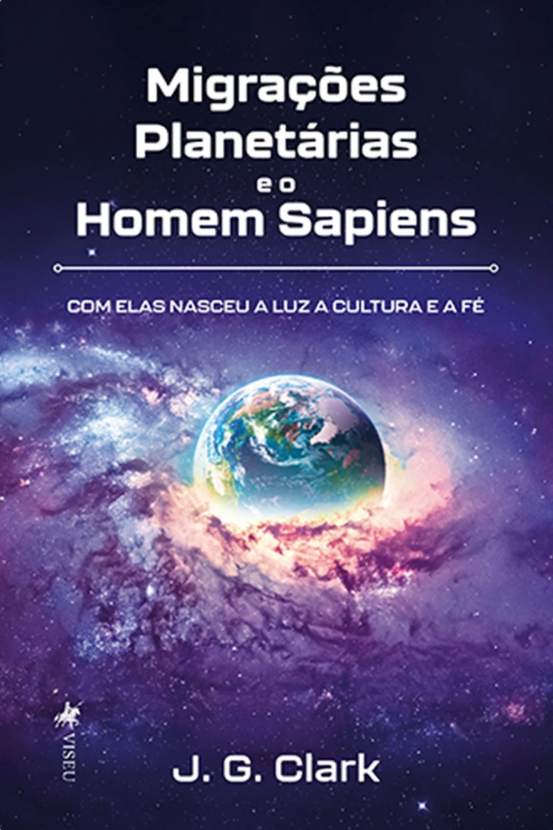 Migrações Planetárias e o Homem Sapiens: Com Elas Nasceu a Luz a Cultura