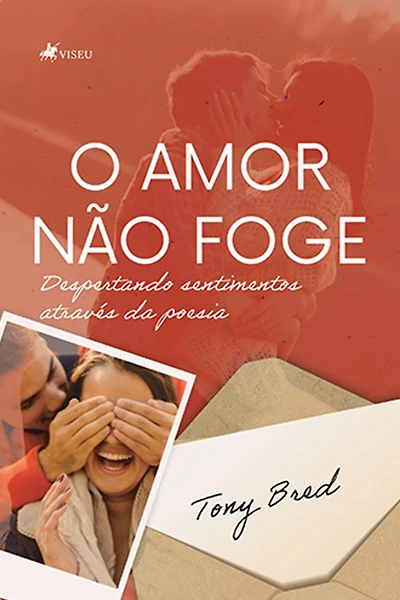 O Amor Não Foge: Despertando Sentimentos Através da Poesia