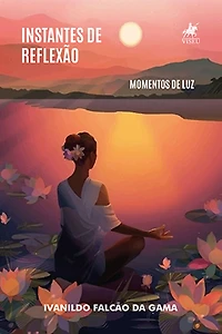 Instantes de Reflexão: Momentos de Luz
