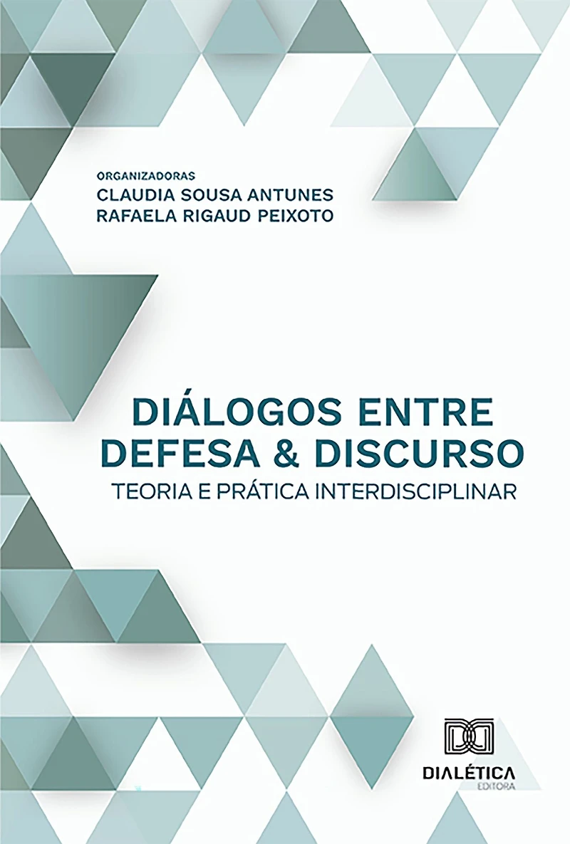 Diálogos entre defesa & discurso: teoria e prática interdisciplinar
