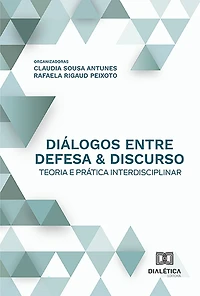 Diálogos entre defesa & discurso: teoria e prática interdisciplinar