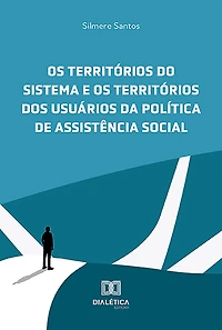Os territórios do sistema e os territórios dos usuários da política de assistência social