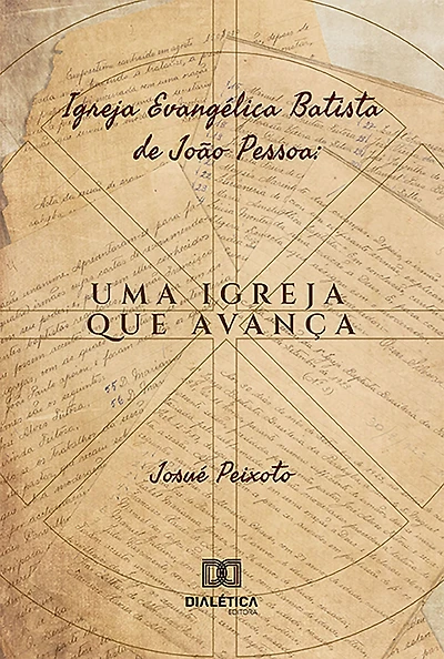 Igreja Evangélica Batista de João Pessoa: uma igreja que avança