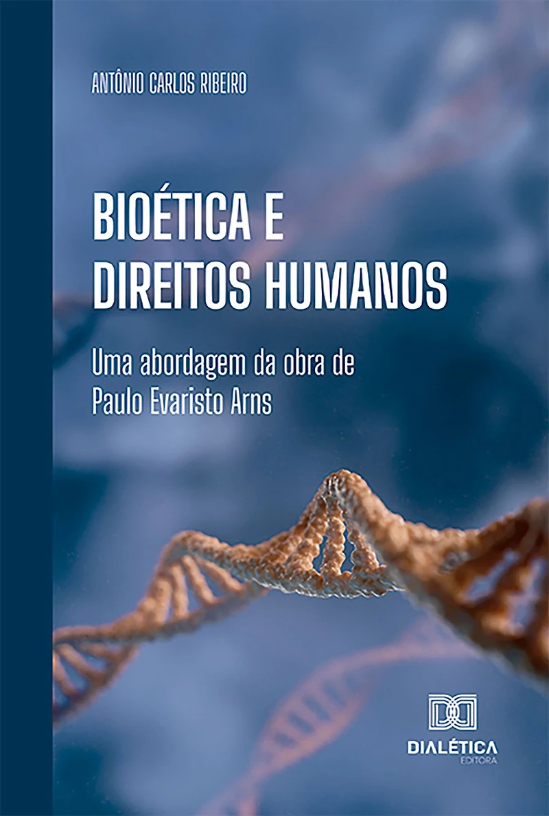 Bioética e Direitos Humanos: uma abordagem da obra de Paulo Evaristo Arns