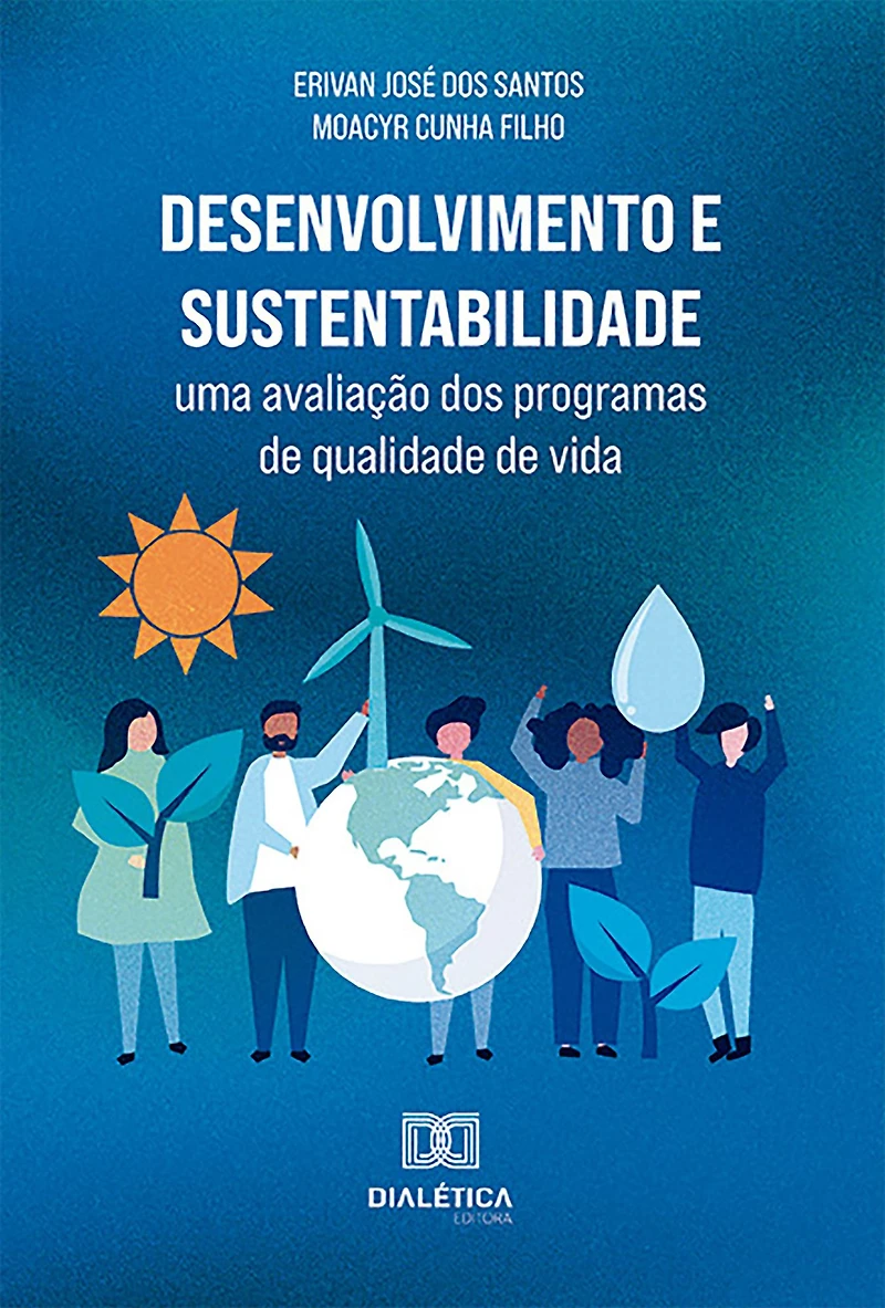 Desenvolvimento e Sustentabilidade: uma avaliação dos programas de qualidade vida (Abridged)