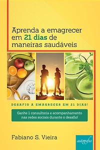 Aprenda a emagrecer em 21 dias de maneiras saudáveis