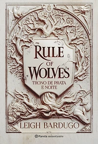 Rule of Wolves (Duologia Nikolai 2): Trono de prata e noite