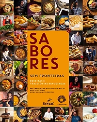 Sabores sem fronteiras: receitas e trajetórias refugiadas