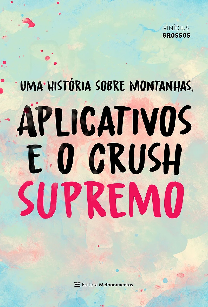 Uma História sobre Montanhas, Aplicativos e o Crush Supremo (Abridged)