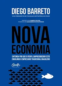 Nova Economia: Entenda por que o perfil empreendedor está engolindo empresário tradicional brasileiro