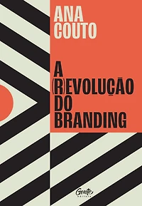 A (r)evolução do branding (Abridged)