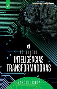 As quatro inteligências transformadoras