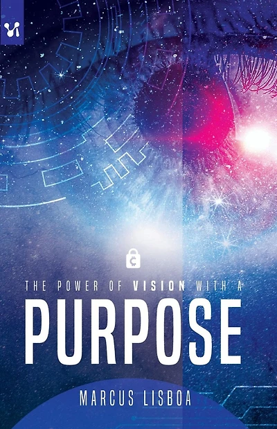 The power of vision with a purpose