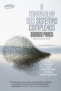 A maravilha dos sistemas complexos: Uma jornada pelas descobertas da física contemporânea