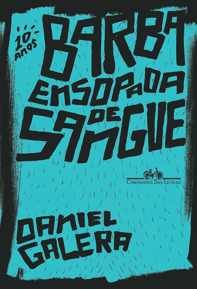 Barba ensopada de sangue (Edição especial 10 anos)