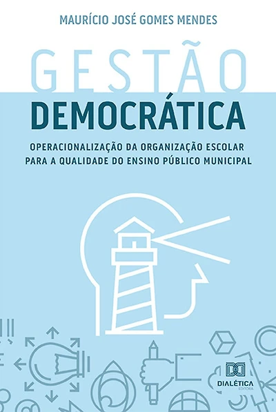 Gestão Democrática: operacionalização da organização escolar para a qualidade do ensino público municipal